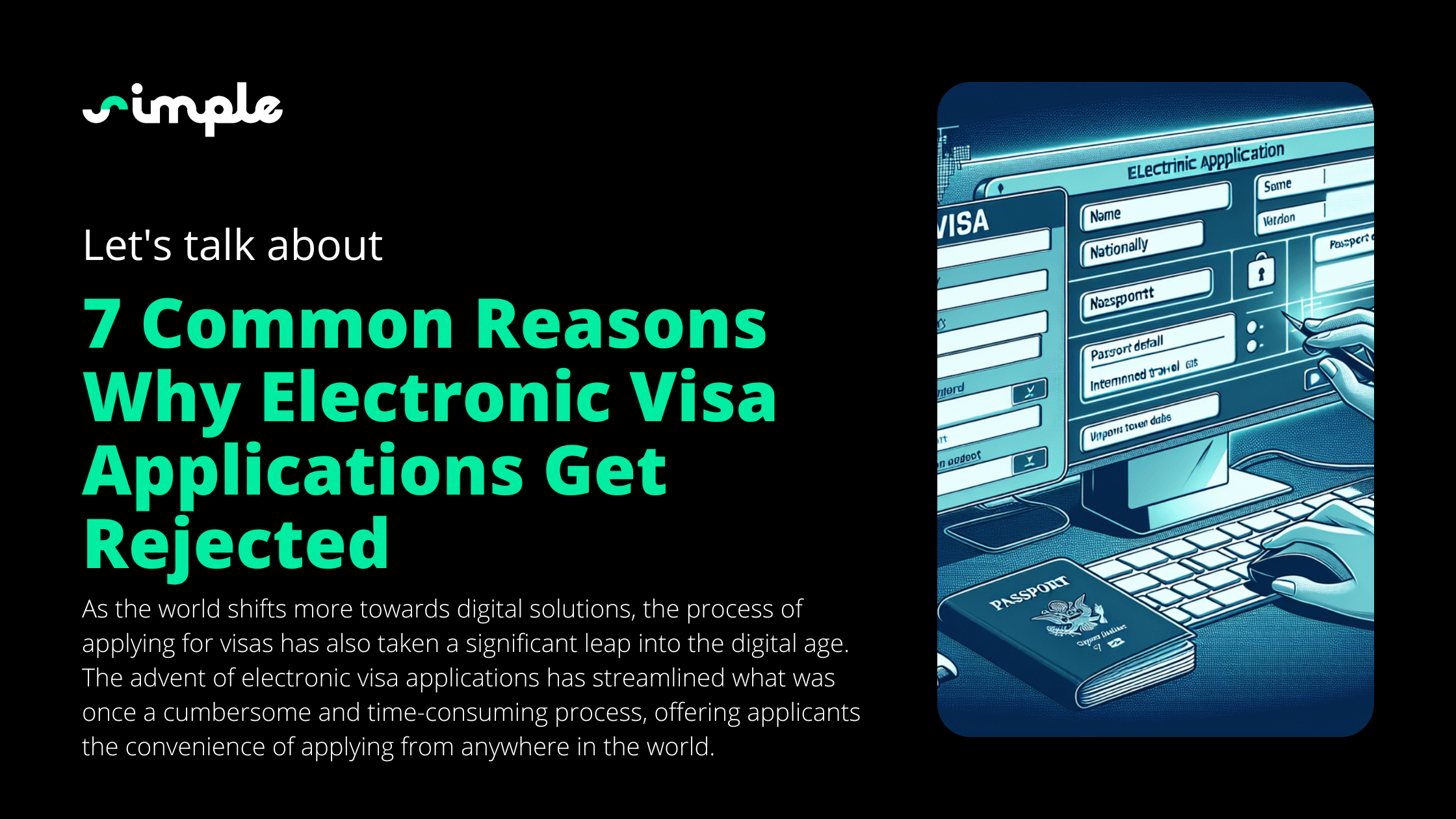 7 Common Reasons Why Electronic Visa Applications Get Rejected