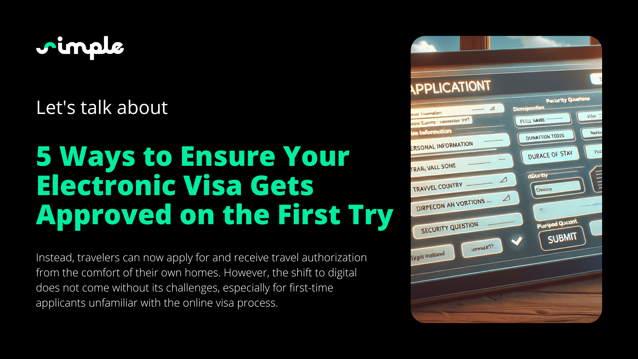 5 Ways to Ensure Your Electronic Visa Gets Approved on the First Try