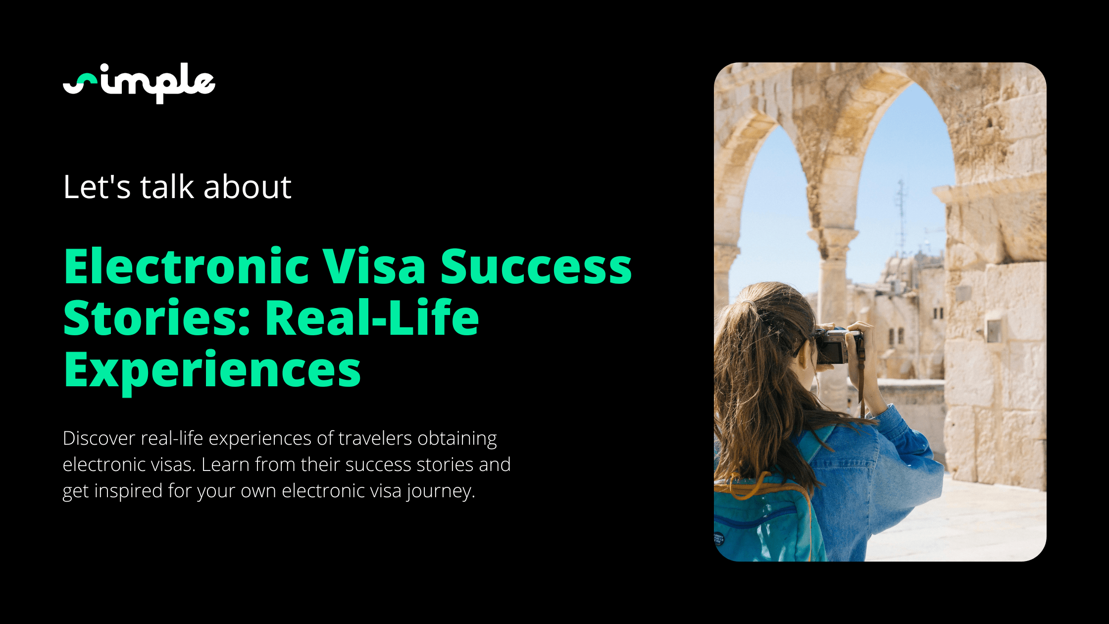 Electronic Visa Success Stories: Real-Life Experiences