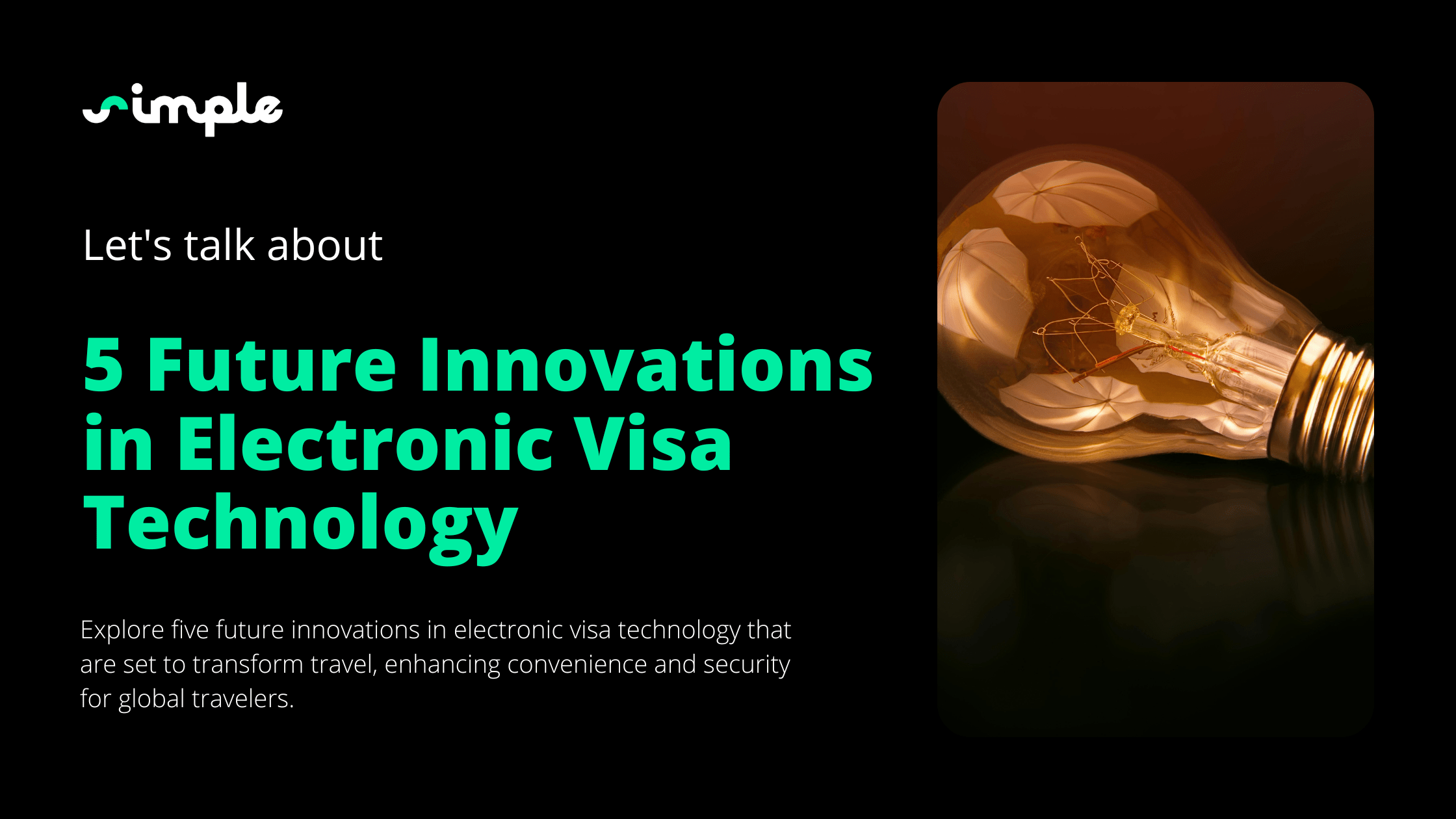 5 Future Innovations in Electronic Visa Technology