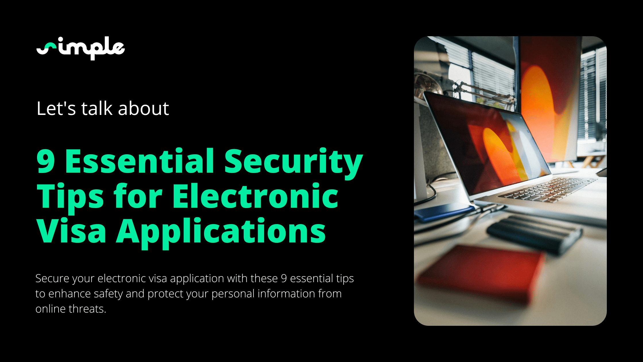9 Essential Security Tips for Electronic Visa Applications