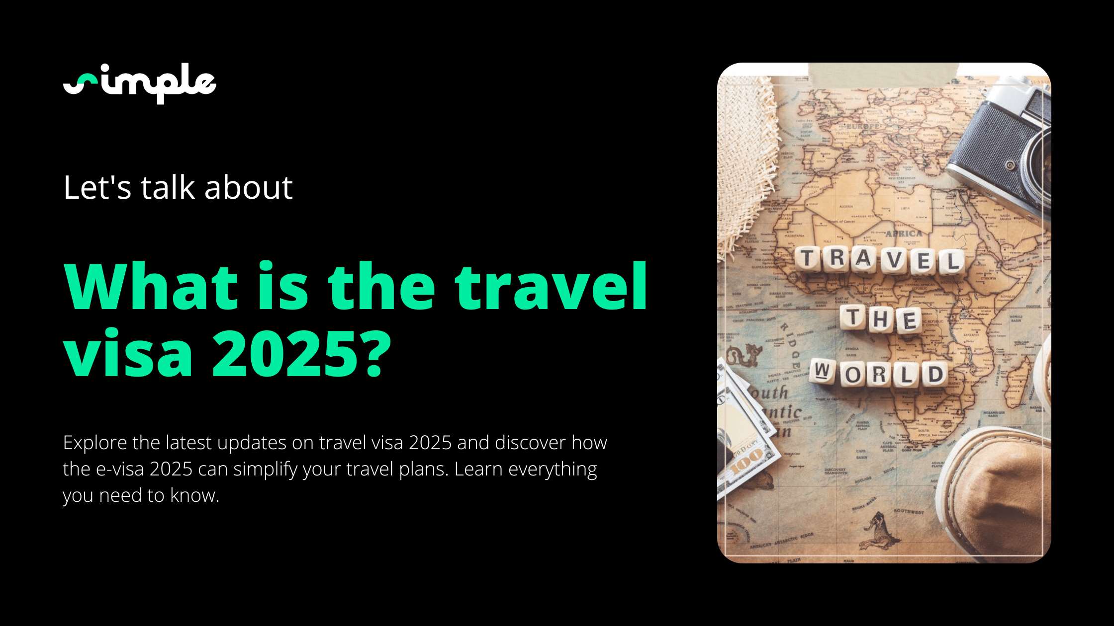 What is the travel visa 2025?