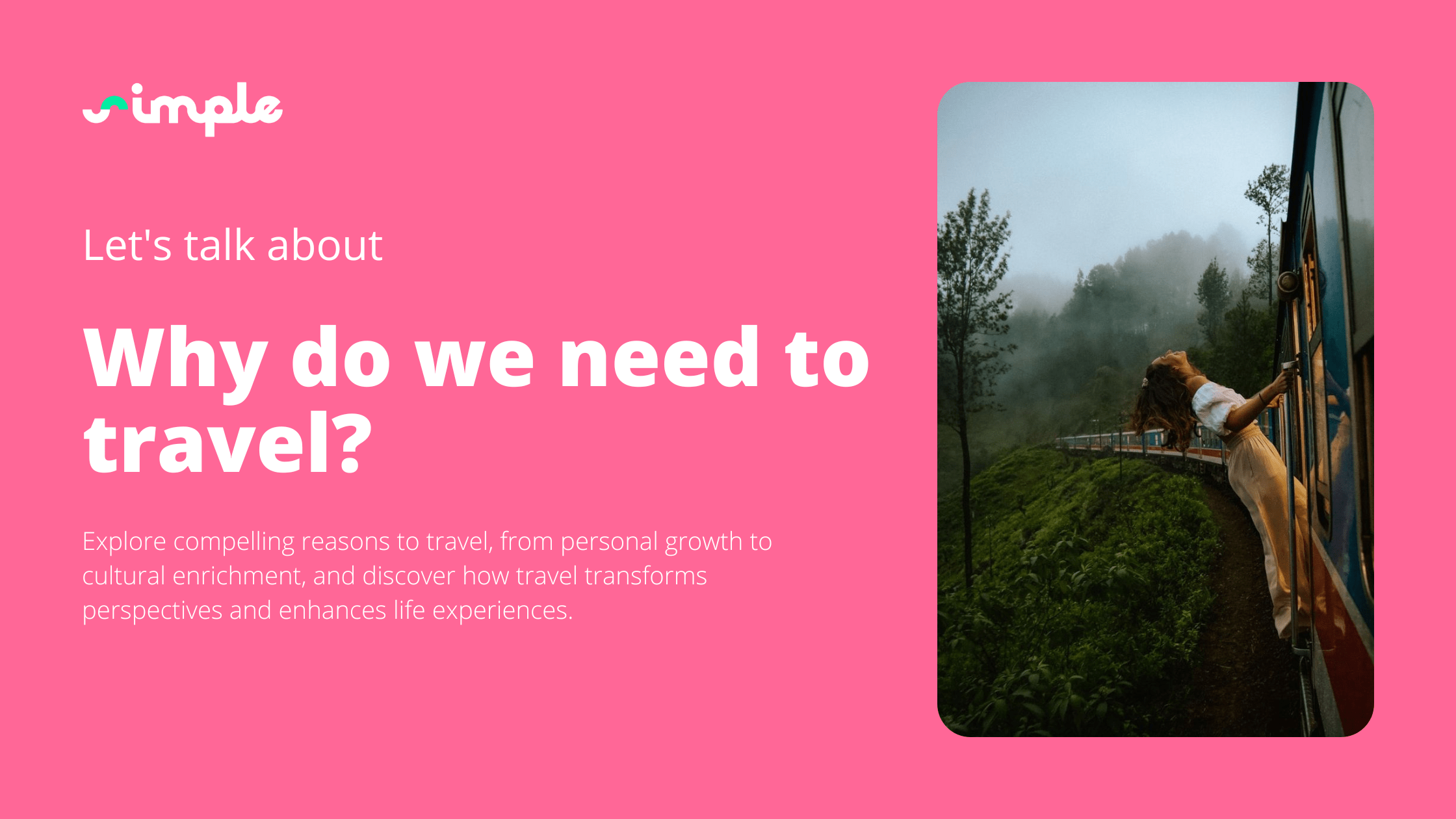 Why do we need to travel?