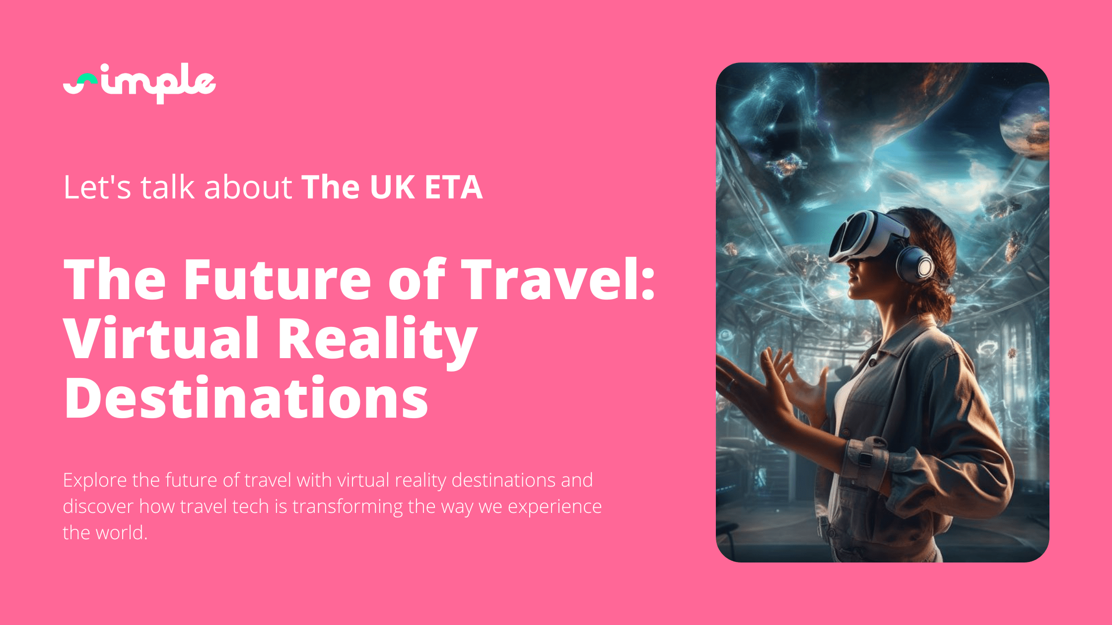 The Future of Travel: Virtual Reality Destinations