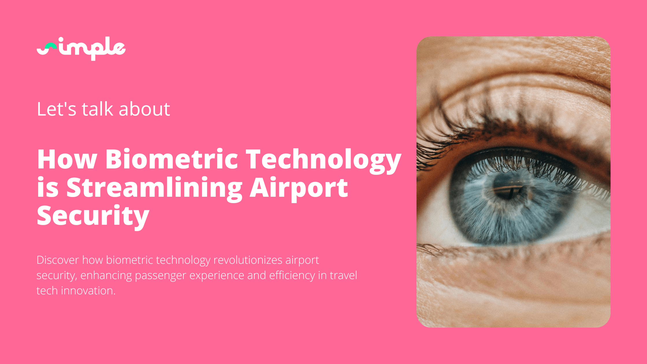 How Biometric Technology is Streamlining Airport Security