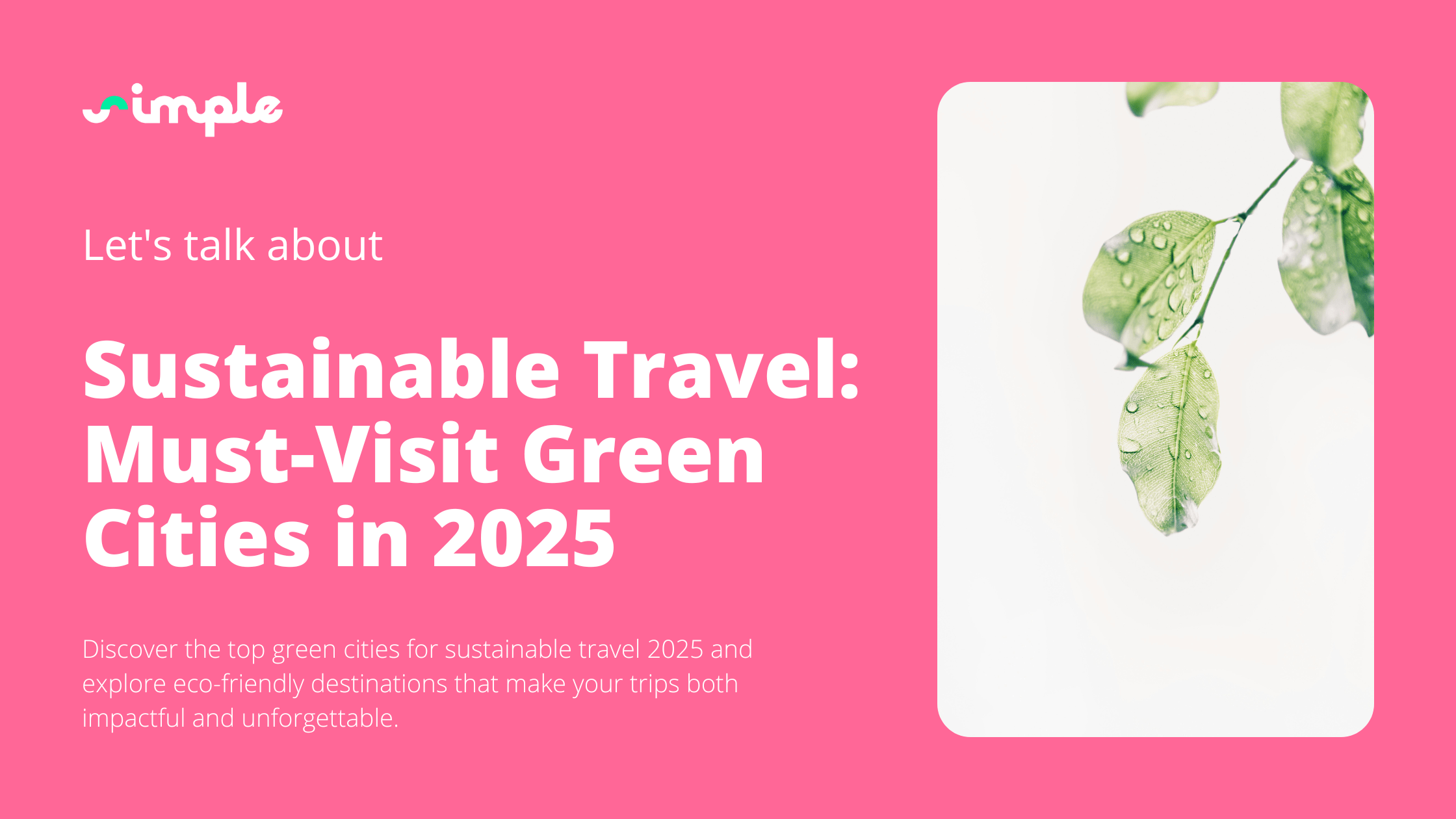 Sustainable Travel: Must-Visit Green Cities in 2025